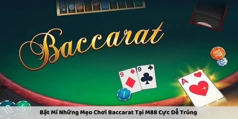 Cách Chơi Baccarat Cơ Bản