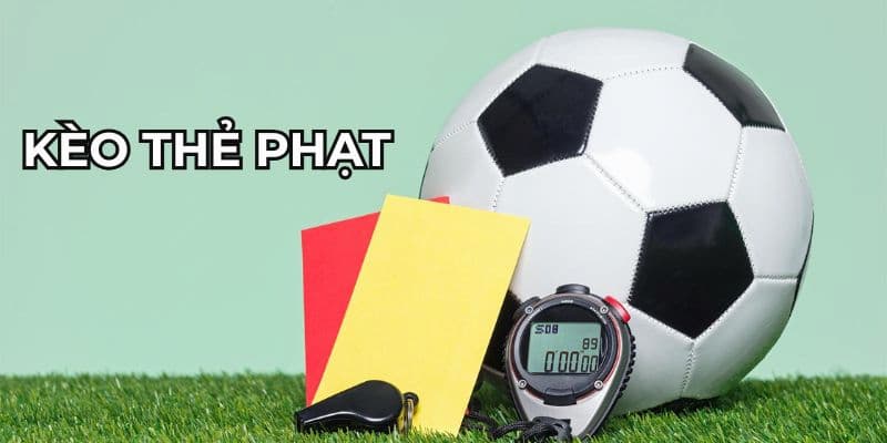 Kèo Thẻ Phạt