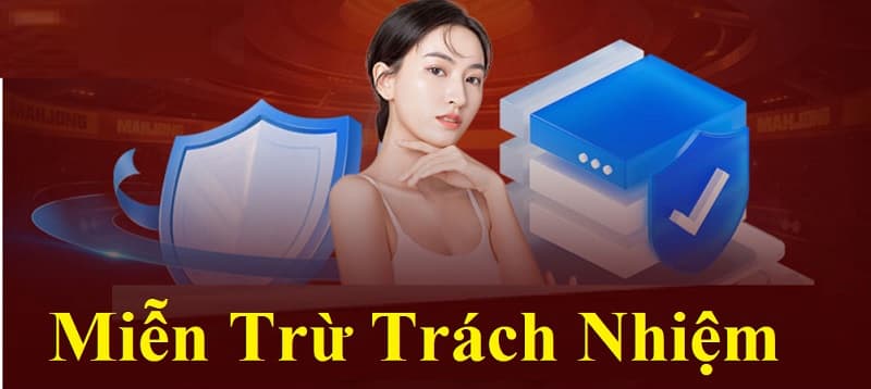 Miễn Trừ Trách Nhiệm Miễn Trừ Trách Nhiệm Là Gì?